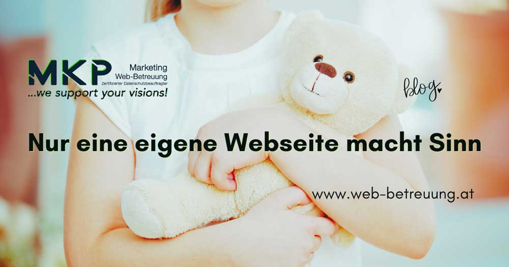 Nur eine eigene Webseite macht Sinn! | MKP Marketing und Web-Betreuung