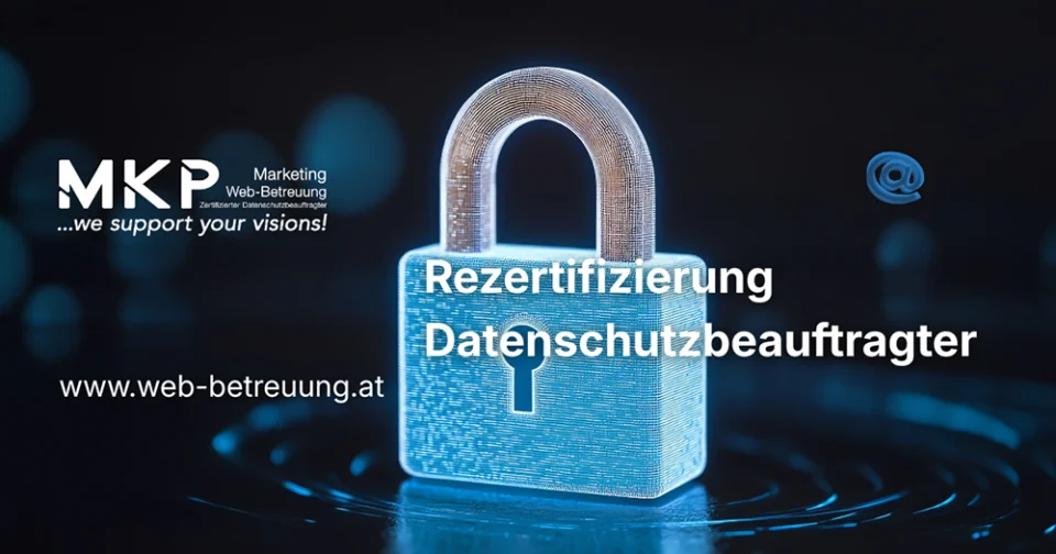 Rezertifizierung Datenschutzbeauftragter 2025 | MKP Marketing und Web-Betreuung