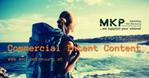 Commercial Intent Content Commercial Intent Content | MKP Marketing und Webbetreuung