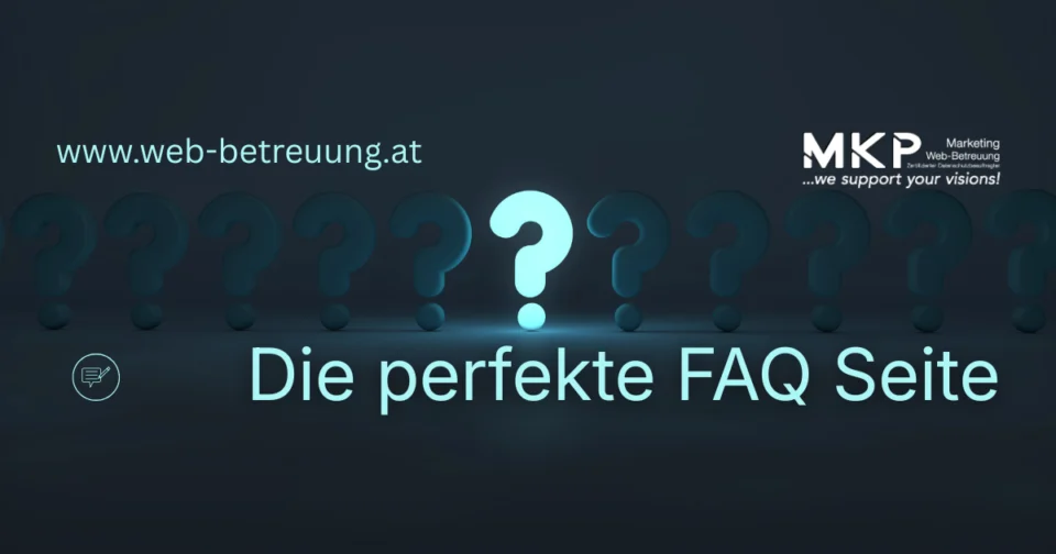 Frequently Asked Questions FAQ Frequently Asked Questions | MKP Marketing und Web-Betreuung