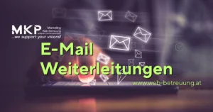 E-Mail Weiterleitungen | MKP Marketing und Web-Betreuung