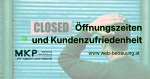 Öffnungszeiten und Kundenzufriedenheit | MKP Marketing und Web-Betreuung
