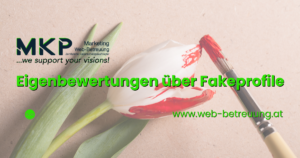 Eigenbewertungen über Fakeprofile | MKP Marketing und Web-Betreuung