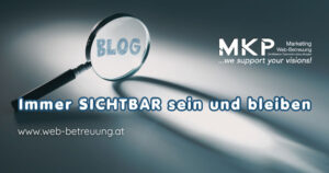 Warum man im Netz ständig sichtbar sein muss | MKP Marketing und Web-Betreuung