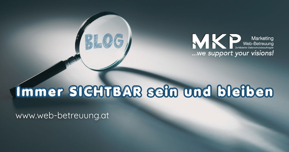 Warum man im Netz ständig sichtbar sein muss | MKP Marketing und Web-Betreuung