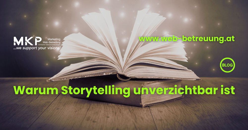 Warum Storytelling unverzichtbar ist | MKP Marketing und Web-Betreuung