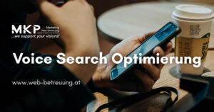 Voice Search Optimierung | MKP Marketing und Web-Betreuung