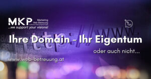 Ihre Domain - Ihr Eigentum Ihre Domain - Ihr Eigentum | MKP Marketing und Web-Betreuung