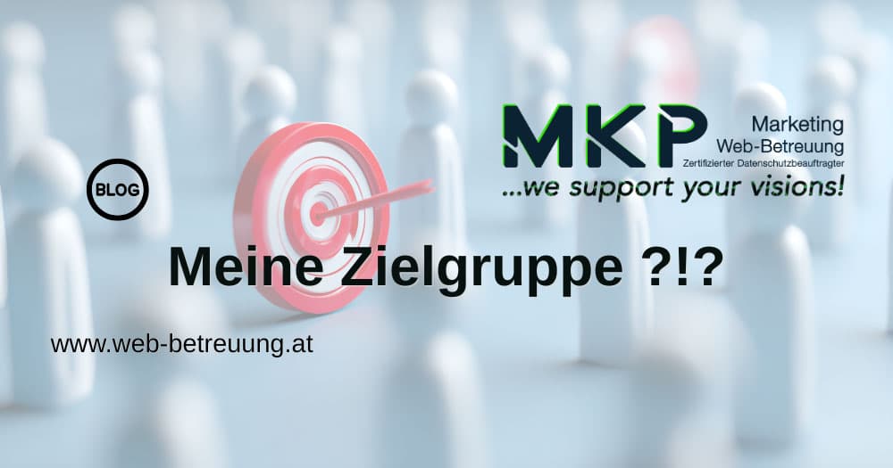 Meine Zielgruppe | MKP Marketing und Web-Betreuung
