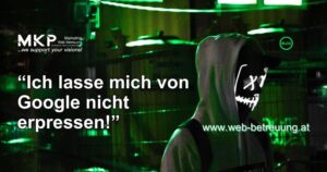 Ich lasse mich von Google nicht erpressen Ich lasse mich von Google nicht erpressen - MKP Marketing und Web-Betreuung