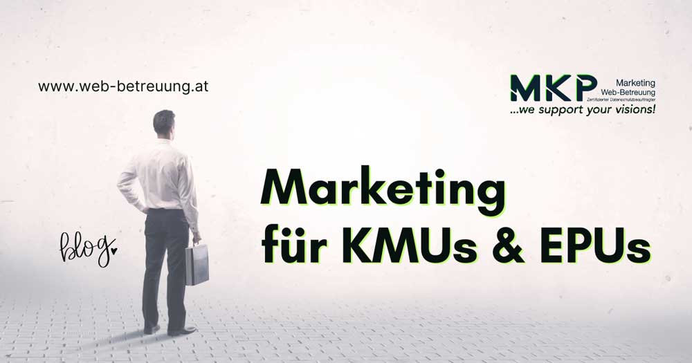 Marketing für KMU und EPU | MKP Marketing und Web-Betreuung
