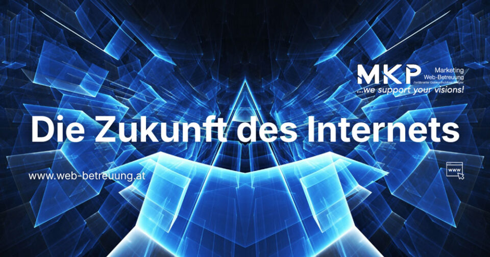 Die Zukunft des Internets