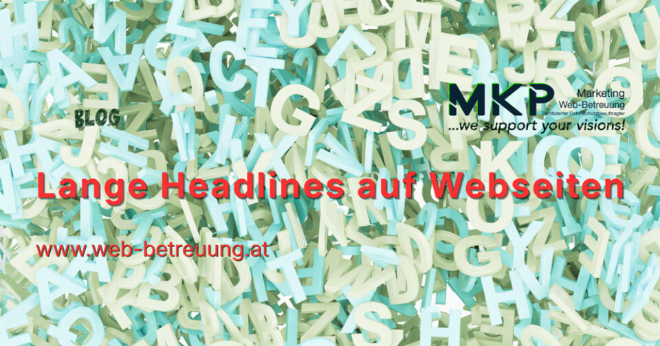 Lange Headlines auf Webseiten | MKP Marketing und Web-Betreuung