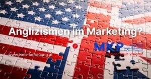 MKP Marketing & Web-Betreuung | Blog | Anglizismen im Marketing