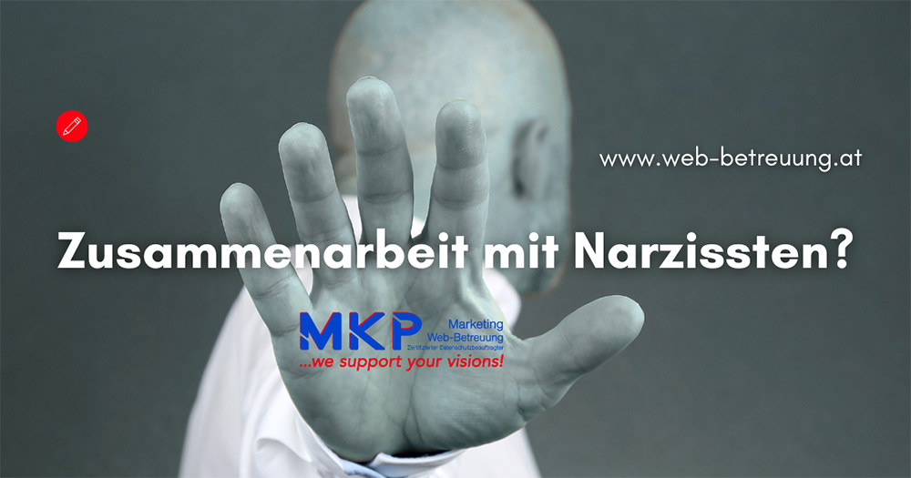 MKP Marketing & Web-Betreuung | Zusammenarbeit mit Narzissten?
