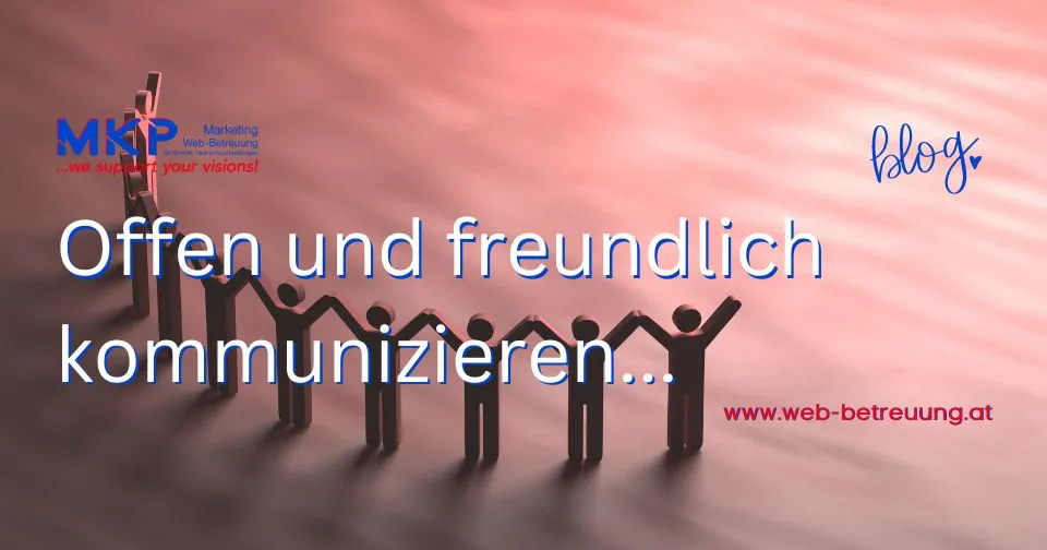 MKP Marketing & Web-Betreuung | Blog | freundlich kommunizieren