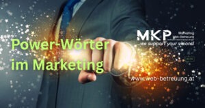 MKP Marketing & Web-Betreuung | Blog | Power-Wörter im Marketing