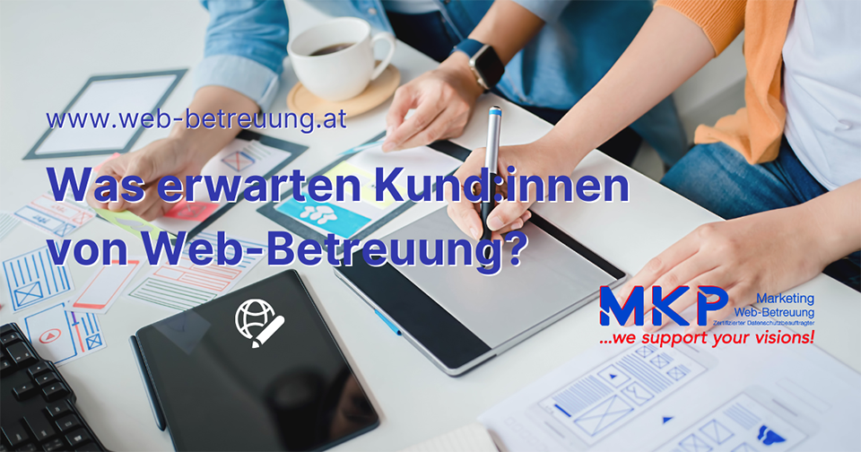 MKP Marketing & Web-Betreuung | Blog | Was erwarten Kundinnen von Web-Betreuung?