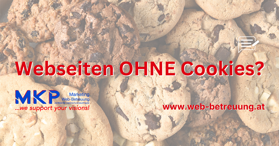 MKP Marketing & Web-Betreuung | Blog | Webseiten ohne Cookies?