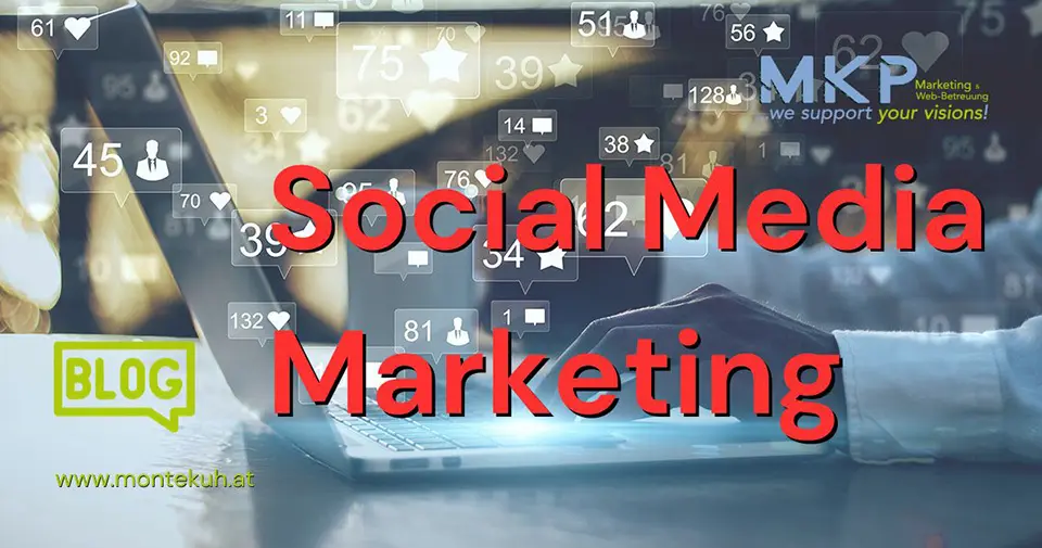 MKP Marketing & Web-Betreuung | Blog | Social Media Marketing