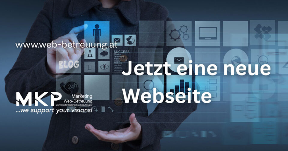 Jetzt eine neue Webseite | MKP Marketing und Web-Betreuung
